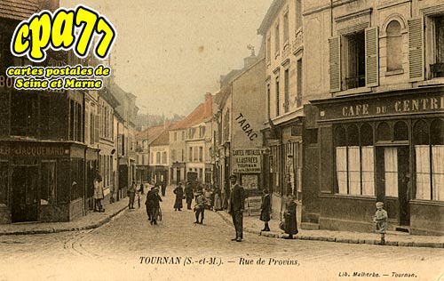 Tournan En Brie - rue de Provins