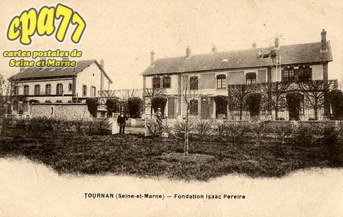 Tournan En Brie - Fondation Isaac Pereire