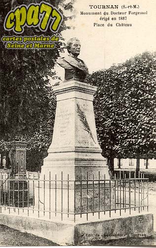 Tournan En Brie - Monument du Docteur Forgemol érigé en 1887 - Place du Château