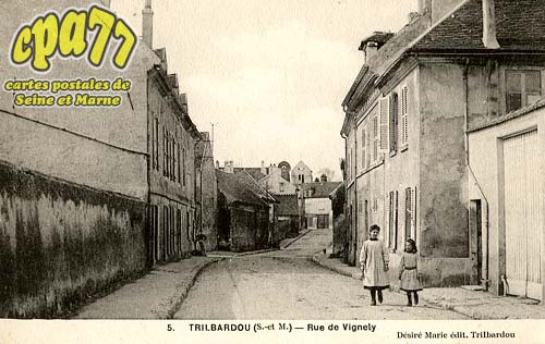 Trilbardou - Rue de Vignely
