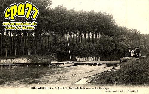 Trilbardou - Les bords de la Marne - Le Barrage