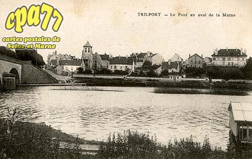 Trilport - Le Pont en aval de la Marne