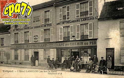 Trilport - L'Htel Langlois (en face la Gare)