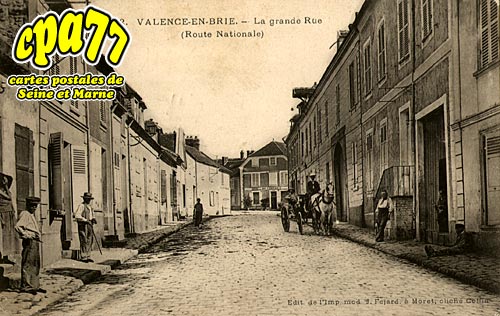 Valence En Brie - La Grande Rue