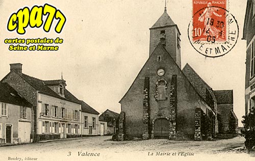 Valence En Brie - La Mairie et l'Eglise
