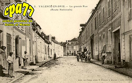 Valence En Brie - La Grande Rue (Route Nationale)