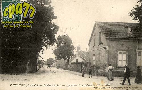 Varennes Sur Seine - La Grande Rue - Arbre de la Libert plant en 1878