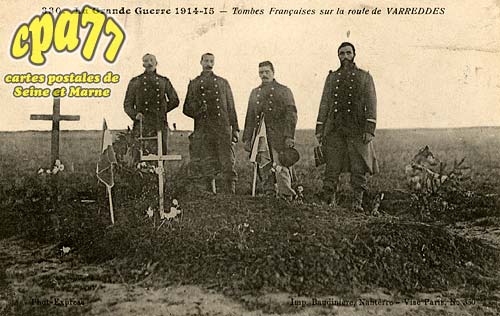 Varreddes - La Grande Guerre 1914-1915 - Tombes Franaises sur la route de Varreddes