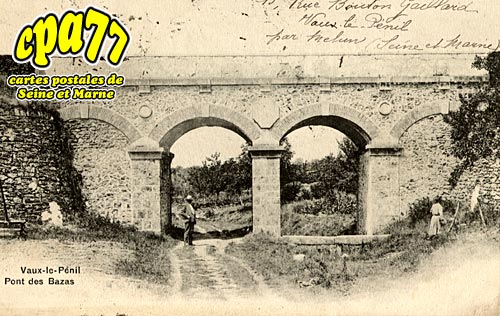 Vaux Le Pnil - Pont des Bazas