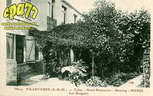 Villevaud - Tabac - Htel-Restaurant - Dancing-Mendi - Les Bosquets