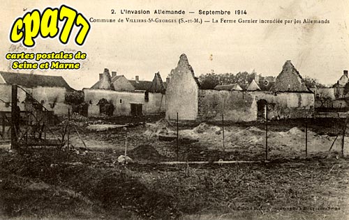 Villiers St Georges - Champcouelle - L'Invasion allemande - Septembre 1914 - La Ferme Garnier incendie
