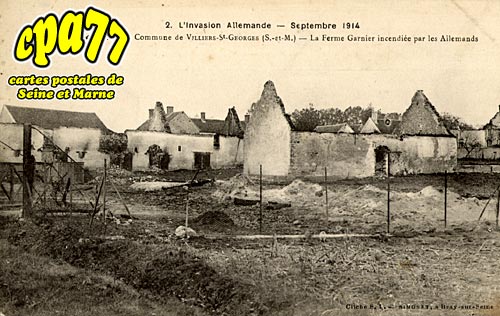 Villiers St Georges - Champcouelle - L'Invasion allemande - Septembre 1914 - La Ferme Garnier incendie