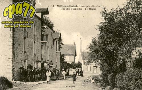 Villiers St Georges - Rue des Tournelles - Le Moullin