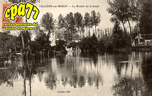 Villiers Sur Morin - Le Moulin de la Sault