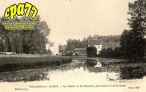 Villiers Sur Morin - Le Morin et les Moulins Alexandre et de la Sault