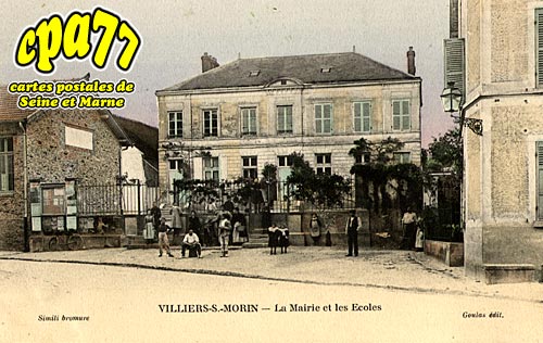 Villiers Sur Morin - La Mairie et les Ecoles