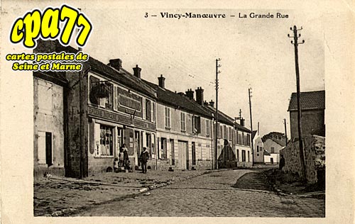 Vincy Manoeuvre - La Grande Rue