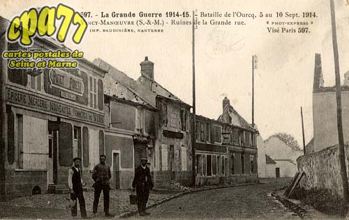 Vincy Manoeuvre - La Grande Guerre 1914-18 - Bataille de l'Ourcq, 5 au 10 Sept. 1914 - Ruines de la Grande Rue
