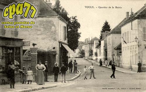 Voulx - Quartier de la Mairie