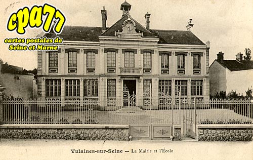 Vulaines Sur Seine - La Mairie et l'Ecole